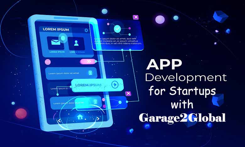 App Development for Startups with Garage2Global