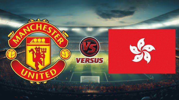 Hong Kong National Football Team vs Manchester United F.C. Lineups